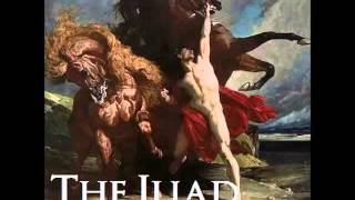 The Iliad of Homer  English Audio  FULL Audiobook  part 1 of 3 [upl. by Anerehs]