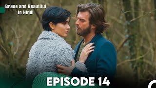 Brave and Beautiful in Hindi  Episode 14 Hindi Dubbed FULL HD [upl. by Bernardi]