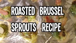 Roasted Brussel Sprouts Recipe Delicious amp Healthy [upl. by Elke]