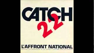 Catch 22  Laffront national 1988wmv [upl. by Admama90]