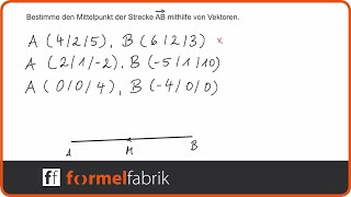 Vektorrechnung Mittelpunkt der Strecke AB bestimmen [upl. by Merideth]