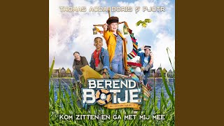 Kom Zitten En Ga Met Mij Mee Officiële Soundtrack Berend Botje Het Mysterie Van Het Ei [upl. by Aitital758]