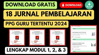 Download Kumpulan 18 Jurnal Pembelajaran Modul 1 2 dan 3 Bagi PPG Guru Tertentu Tahun 2024 [upl. by Towland]