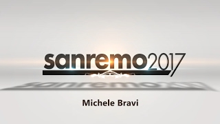 SANREMO 2017  MICHELE BRAVI [upl. by Alyakam930]