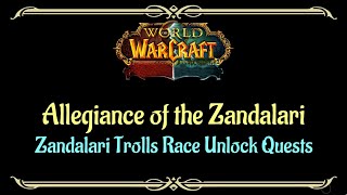 Lets Play  Everyquest  WOW  Zandalari Troll Race Unlock  Allegiance of the Zandalari [upl. by Blackman]