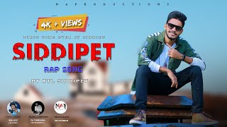 SIDDIPET RAP SONG  BY KTL SIDDIPET  NAZEER KHAN [upl. by Enirod449]