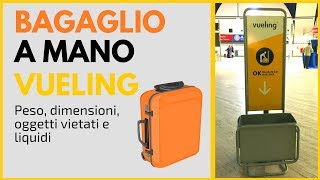 Bagaglio a Mano Vueling  Dimensioni peso e oggetti vietati [upl. by Anilat]