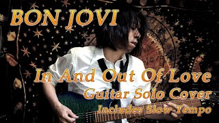 BON JOVI  In And Out Of Love  Guitar Solo Cover BON JOVI All guitar solos cover 9 [upl. by Derfliw]