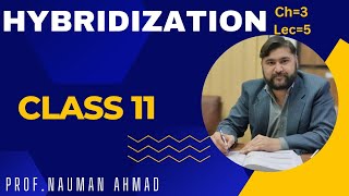 HYBRIDIZATION CHEMISTRY 11 CLASS CHAPTER 3 FBISE [upl. by Nagah]