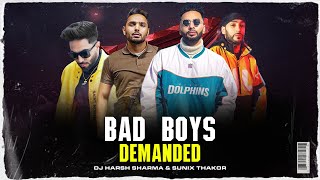 Bad Boys Demanded Jatt Daaru Mashup Tegi Pannu NavaanMani Sandhu DJ HARSH SHARMA X SUNIX THAKOR [upl. by Aynotan]