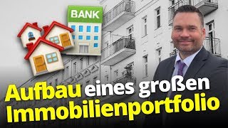 Immobilienportfolio aufbauen Was ist im Umgang mit der Bank zu beachten [upl. by Amorete648]