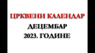 Crkveni kalendar za Decembar 2023 godine  Praznici  Neradni dani  Crveno slovo  Crno slovo [upl. by Zane]