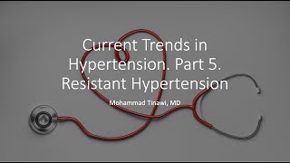 Hypertension Part 5 Resistant Hypertension [upl. by Idnac982]