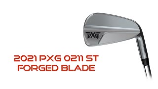 2021 PXG 0211 ST Forged Blade Iron Review [upl. by Buchbinder]