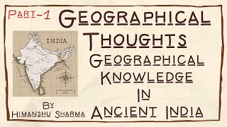 Geographical Thought  Geographical Knowledge In Ancient India Part1  NETJRF  UPSC  In Hindi [upl. by Nerrol]