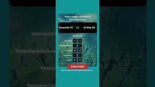 Pyramids FC vs Al Ahly SC Today Prediction football predictions bettingtips [upl. by Gianna719]