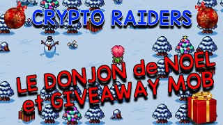 Crypto Raider  LE DONJON de NOËL et GIVEAWAY MOB [upl. by Anuahsed859]