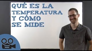 Qué es la temperatura y cómo se mide [upl. by Ahtenek]