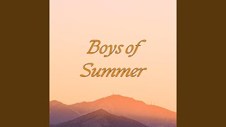 Boys of Summer [upl. by Nicks68]