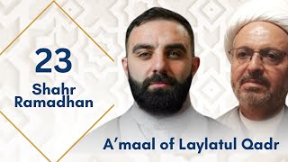 Amaal of Laylatul Qadr  23rd Shahr Ramadhan [upl. by Kovacev]