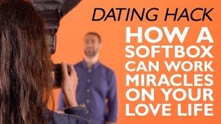 Dating Hack How a Softbox Can Work Miracles on your Love Life [upl. by Crawley]