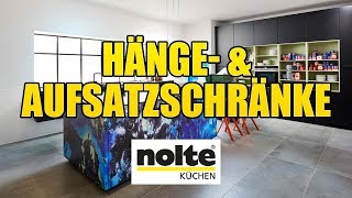 Nolte Küchen  Hänge und Aufsatzschränke [upl. by Aldous]