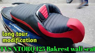 NTORQ 125 bakrest wali seat modification seat work best [upl. by Weinberg]