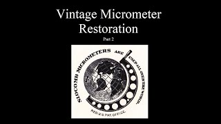 Micrometer Restoration JT Slocomb 01quot Long Reach Micrometer Part 2 Paint Assemble Calibrate [upl. by Nisotawulo157]