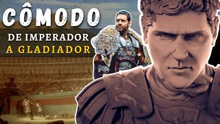 A HISTÓRIA de CÔMODO O Imperador Que se Tornou GLADIADOR [upl. by Alfonzo770]