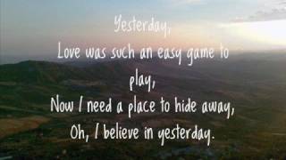 The BeatlesYesterday Lyrics [upl. by Nosneb630]