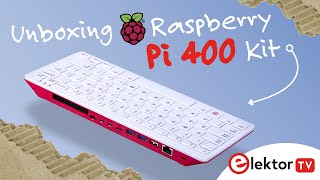 Unboxing the Raspberry Pi 400 Kit [upl. by Neisa]