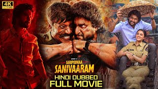 Saripodhaa Sanivaaram 2024 Nani amp Priyanka Mohan New Released Full Hindi Dubbed Action Movie 2024 [upl. by Glori237]