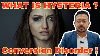 Hysteria  हिस्टेरिया बीमारी क्या होती है  Conversion Disorder [upl. by Wesley]