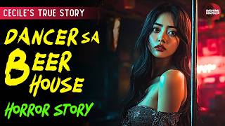 DANCER SA BEER HOUSE  TAGALOG HORROR STORY  TRUE STORY [upl. by Ennairol]