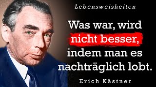 Erich Kästner Die besten Zitate Sinn Sprüche Lebensweisheiten und Aphorismen etitelt [upl. by Alger]