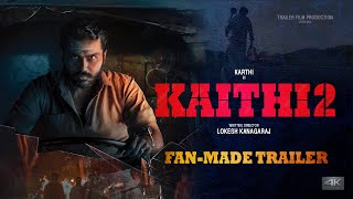 Kaithi 2 Concept Trailer  Karthi amp Lokesh Fans  FanMade Trailer [upl. by Behm624]