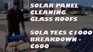 Sola Tecs From C1000 to C600  Take a Look Game Changer in Solar Panel and Glass Roof Cleaning [upl. by Yetnom]