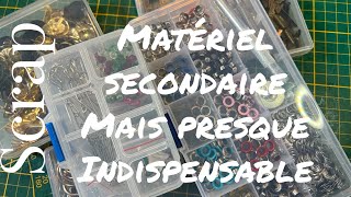 SCRAPBOOKING le matériel secondaire mais presque indispensable pour moi [upl. by Lorene]