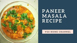 Paneer Masala Curry quick and easy  by VGS Home Channel [upl. by Cindi]