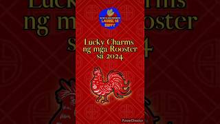 ⭐ROOSTER Pampaswerte sa 2024 Chinese Astrology kalaurel laurelnierffy pampaswerte fypシ゚viral [upl. by Sirej]