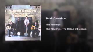 THE KILKENNYS Bold odonahue [upl. by Brooks]