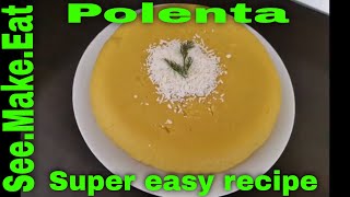 How to make perfect Polenta Super easy recipe [upl. by Aifas369]