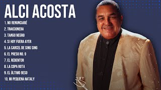 Alci Acosta Latin Songs 2024  Top 10 Best Songs  Greatest Hits  Full Album [upl. by Ralph]