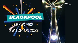 Blackpool Illuminations SwitchOn 2023 Fireworks [upl. by Auohp]