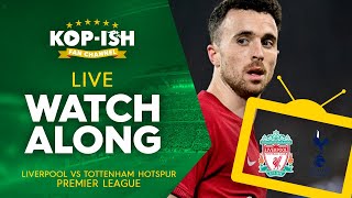 LIVERPOOL V TOTTENHAM HOTSPUR  LIVE MATCH WATCHALONG [upl. by Durrace]