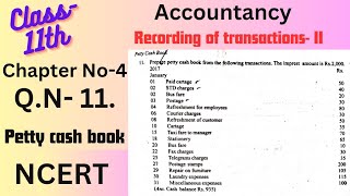 petty cash book Class11th Accountancy NCERT Chapter No4 Recording of transactionsII QN11✍️ [upl. by Eesdnil]