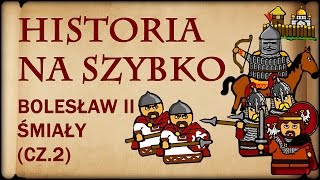 Historia Na Szybko  Bolesław II Śmiały cz2 Historia Polski 12 10621075 [upl. by Isiah]