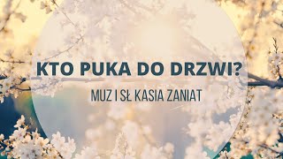 Kto puka do drzwi  nowa piosenka o wiośnie dla dzieci i młodzieży [upl. by Leund655]