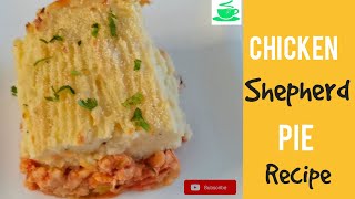 Easy Chicken Shepherds Pie Recipe [upl. by Mihcaoj115]