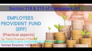 Section 218 and 219 of the Companies Act 2017 Employees Provident Funds by Tariq Hussain FCMA [upl. by Pyle]